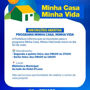 Inscrições Abertas – Programa Minha Casa, Minha Vida