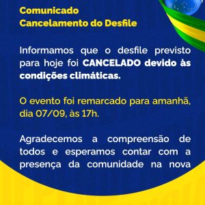 Comunicado: Desfile de 7 de Setembro é remarcado devido às condições climáticas