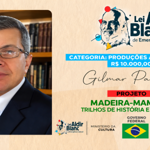 Madeira-Mamoré: Trilhos de História e Memória